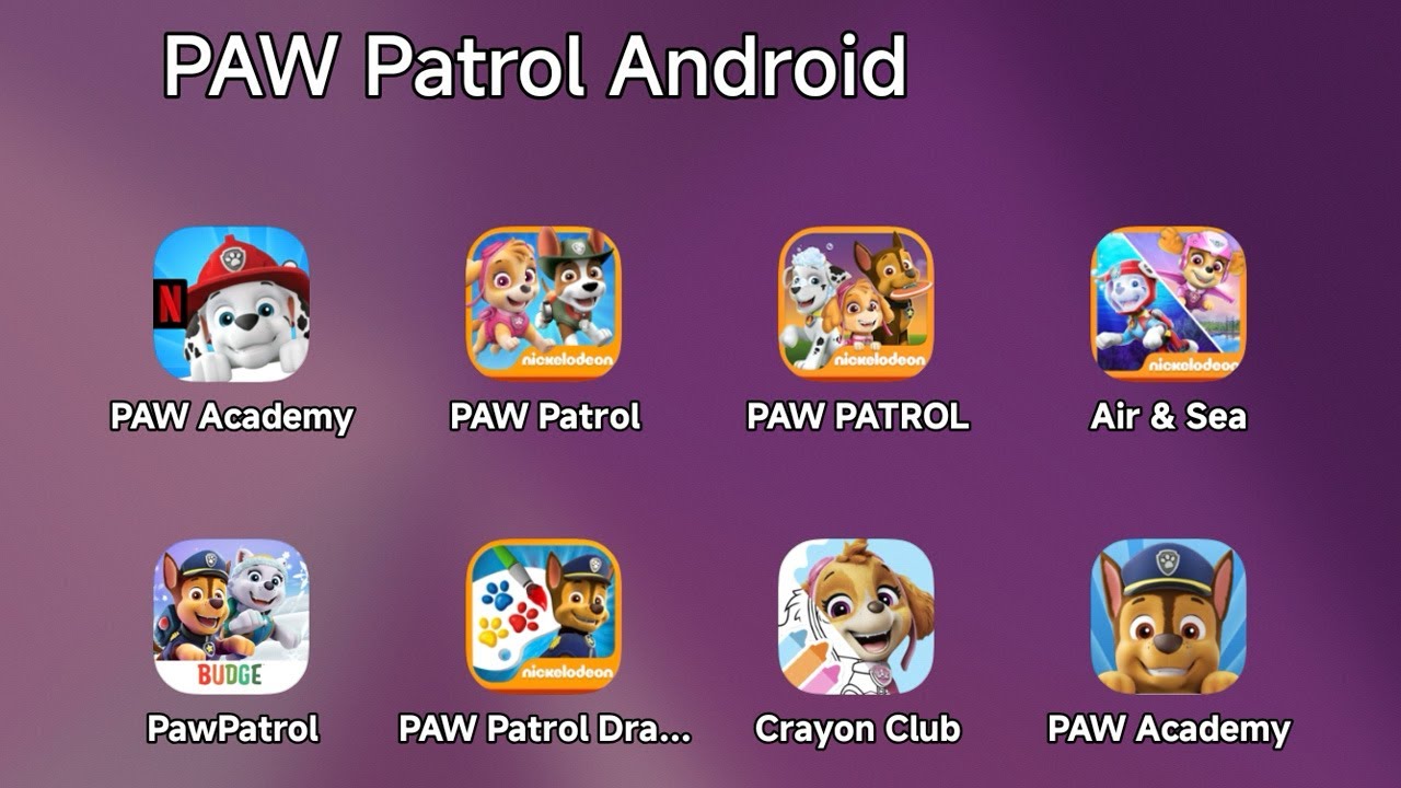 PAW Patrol Academy Netflix,PAW Patrol Rescue Run,PAW Patrol A Day in Adventure Bay,Rescue World
