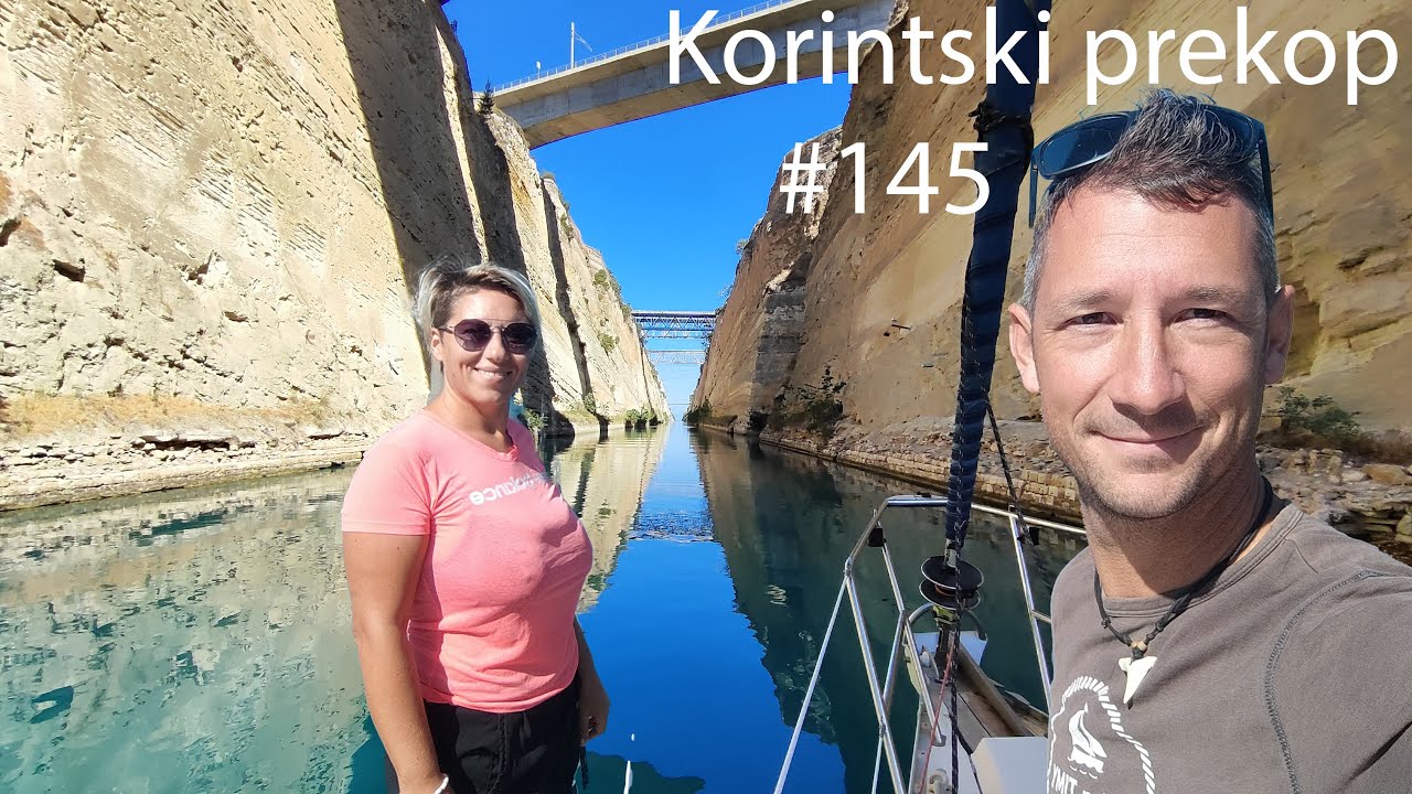 Jadranje potovanje okoli sveta -  Korintski prekop, Grčija #145