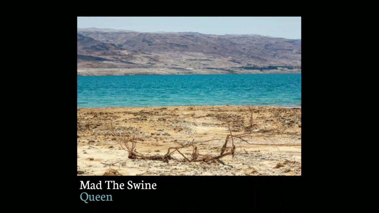 Mad The Swine - Queen