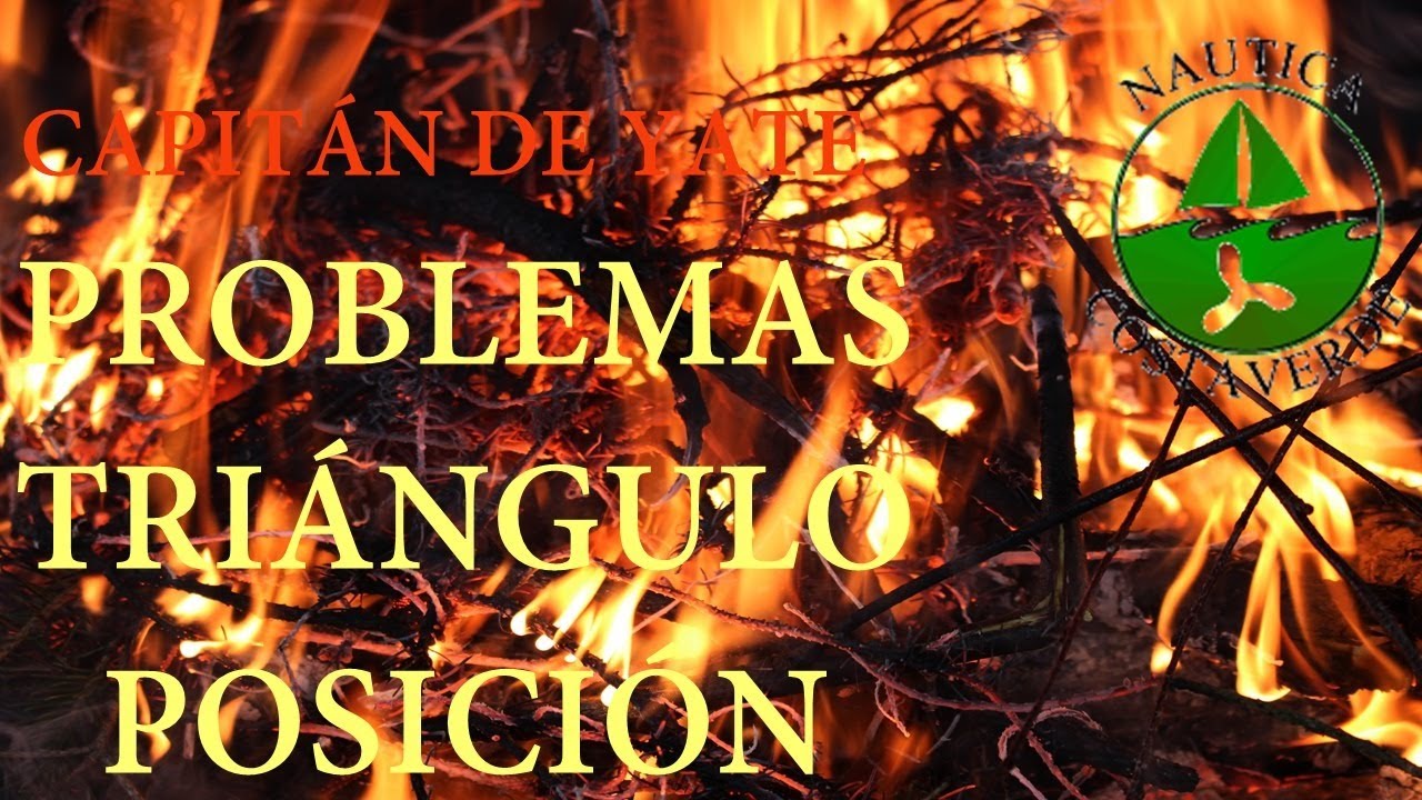 RESOLUCIÓN TRIANGULO DE POSICIÓN I. CAPITÁN  DE YATE