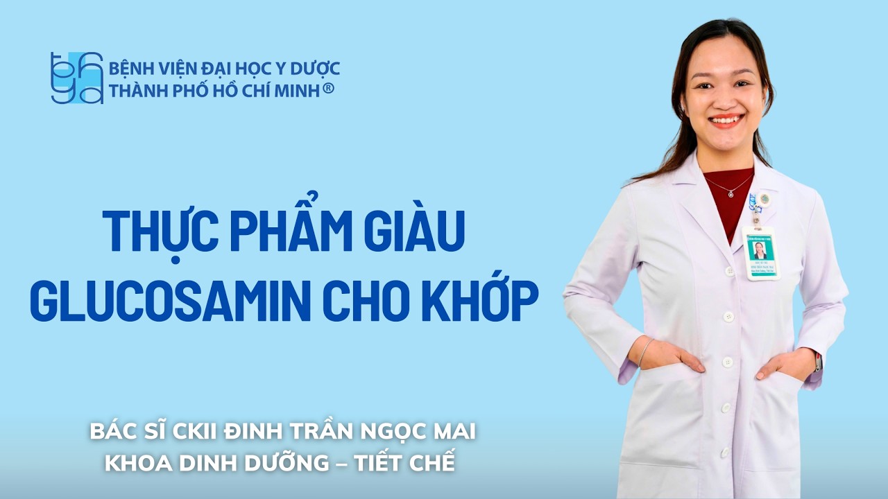 THỰC PHẨM GIÀU GLUCOSAMIN CHO KHỚP | UMC | Bệnh viện Đại học Y Dược TP. Hồ Chí Minh