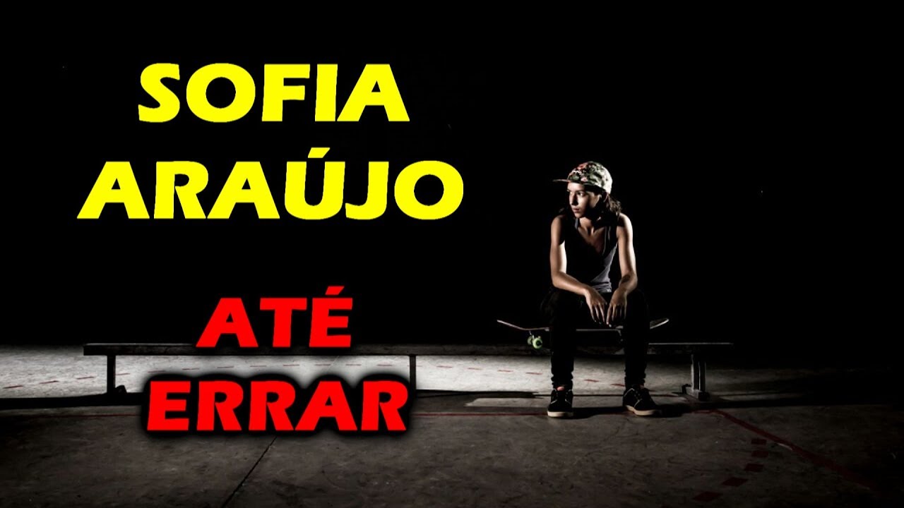 Até Errar #4 - Sofia Araújo (SC)