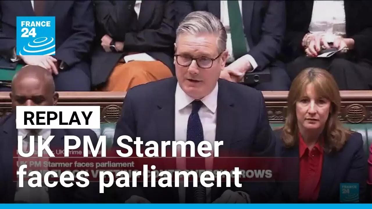 REPLAY: UK PM Starmer faces parliament over Mandelson vetting controversy &bull; FRANCE 24 English