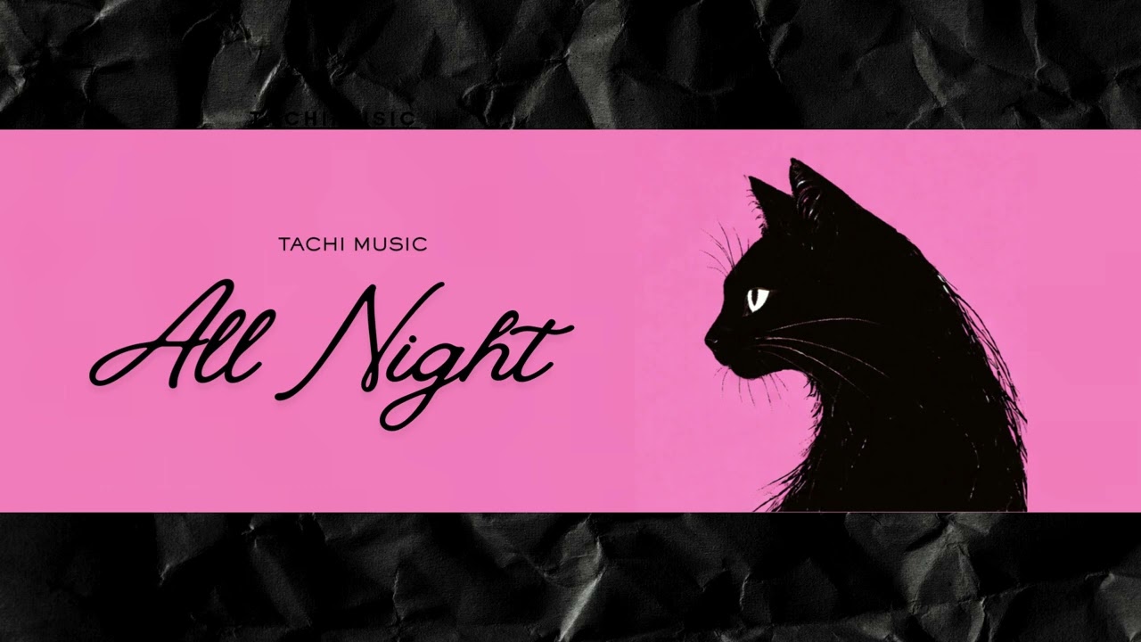 All Night | また立ち上がれる曲