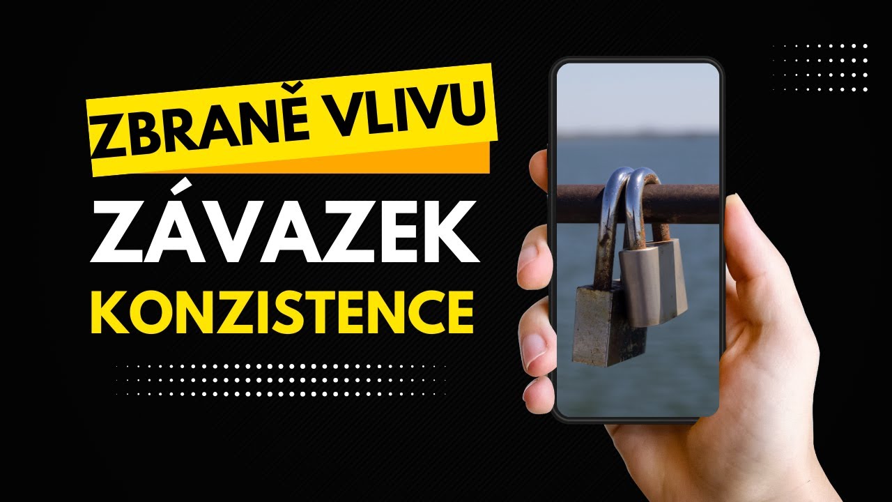 Jak v&aacute;s Z&aacute;vazky Drž&iacute; v &Scaron;achu? | Princip Z&aacute;vazku a Konzistence