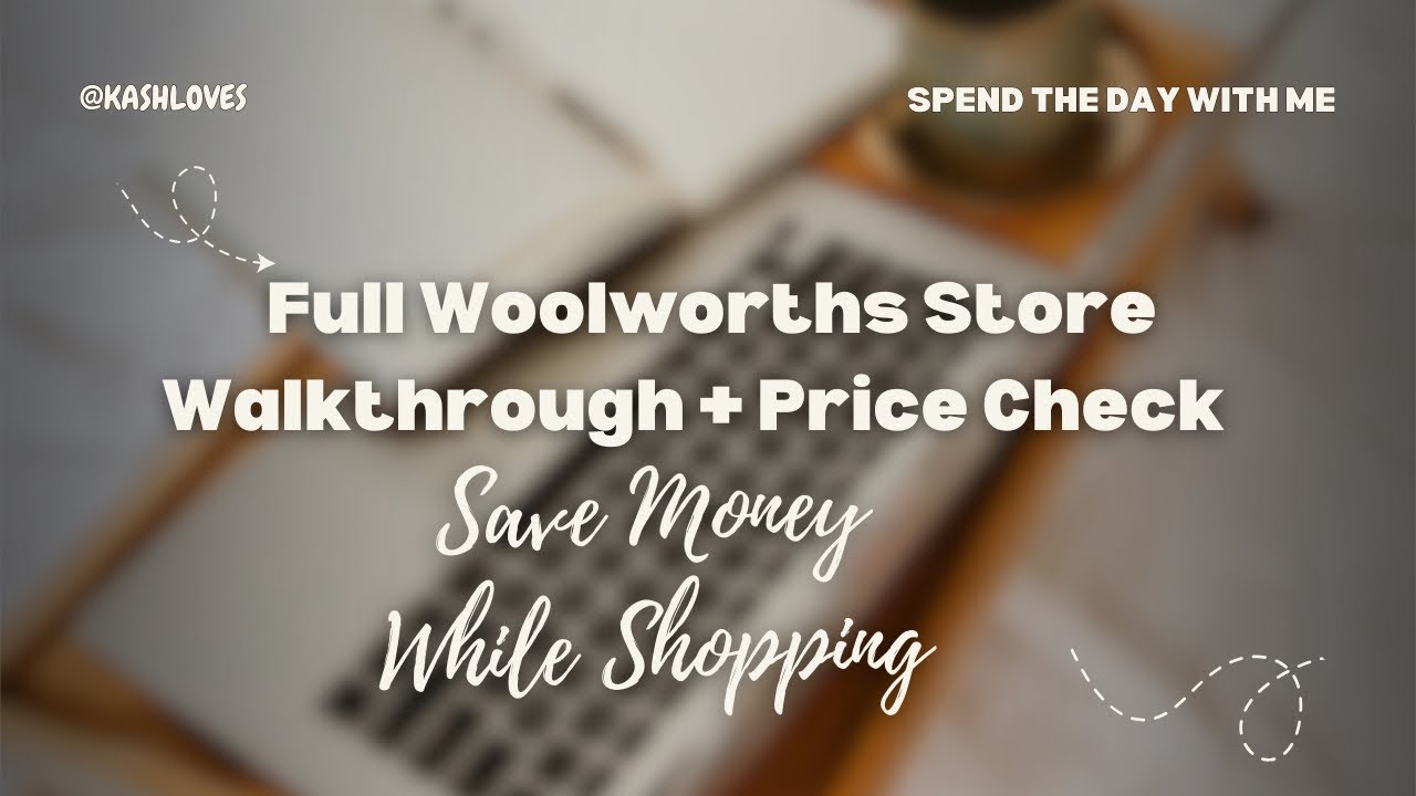 Full Grocery Store Tour + Price Comparison | What’s Worth Buying? Australia | Woolworths | Coles