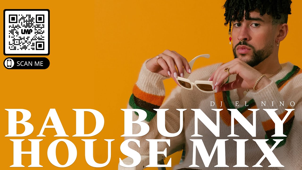 Bad Bunny House Mix : Un Verano Sin Ti | DJ El Nino