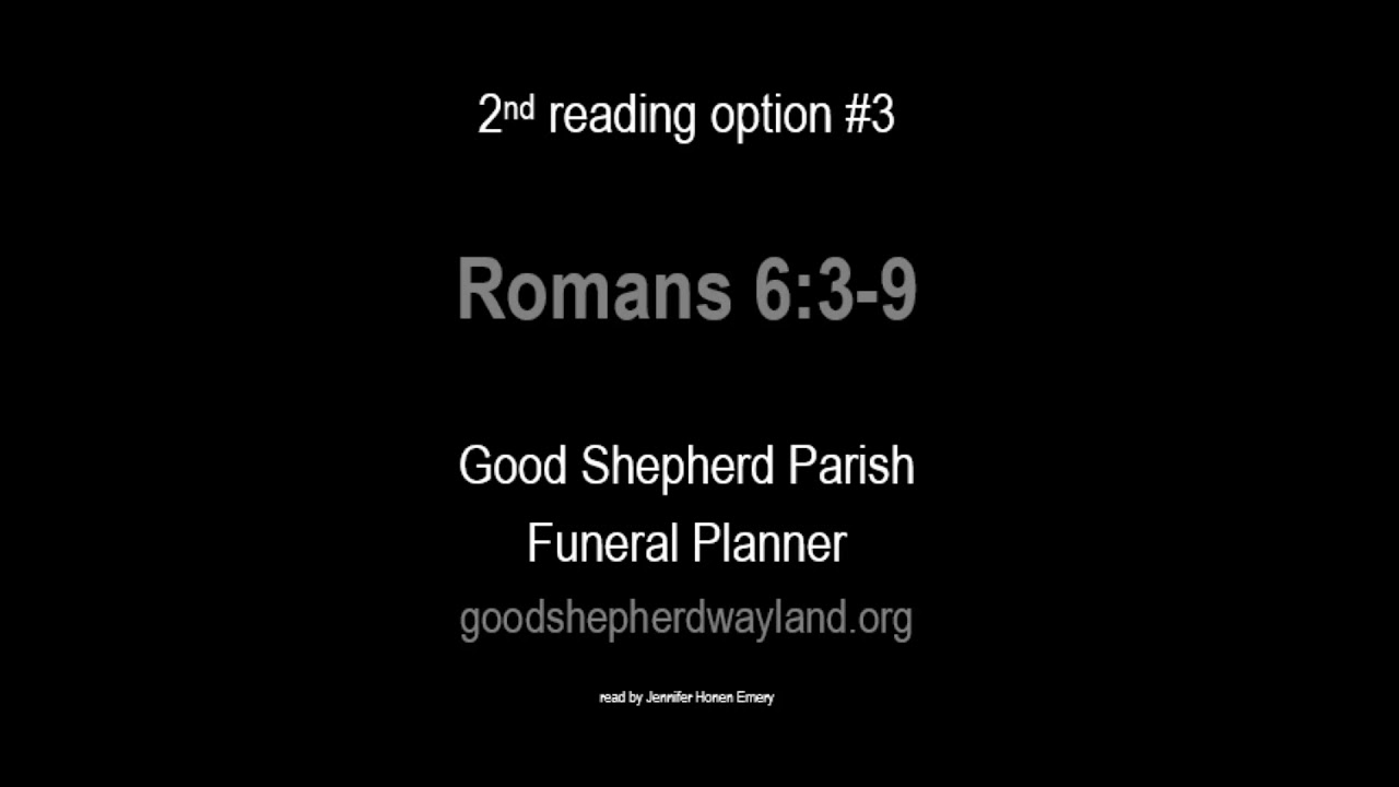 Romans 6:3-9 (long version)