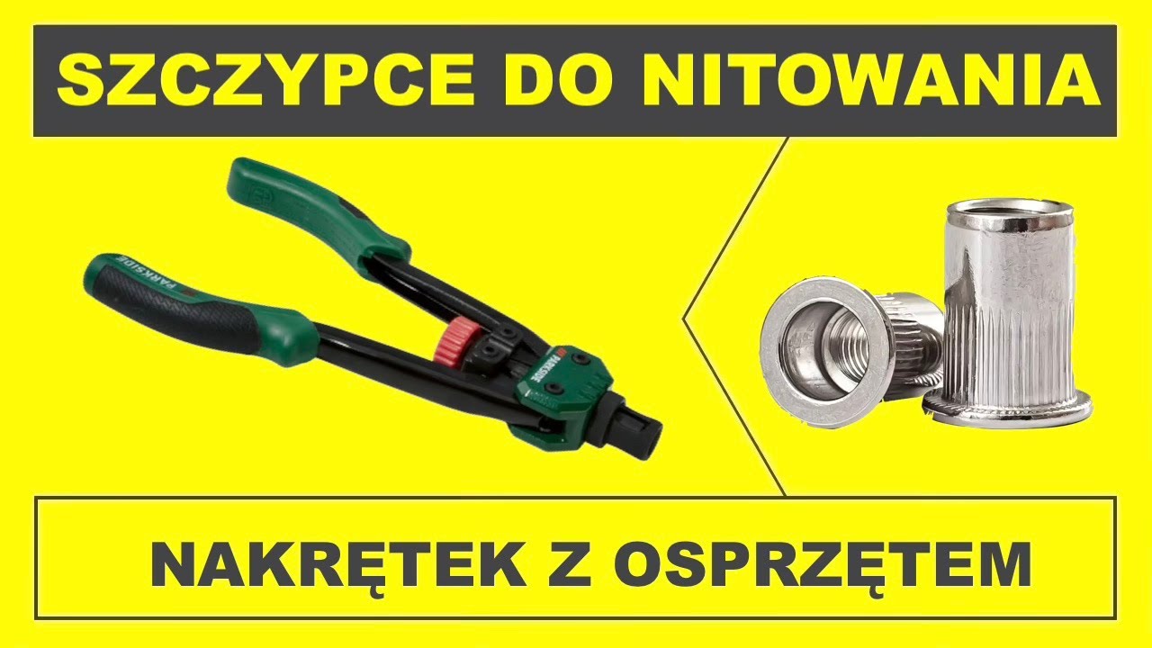 Szczypce do nitowania nakrętek z osprzętem PARKSIDE LIDL
