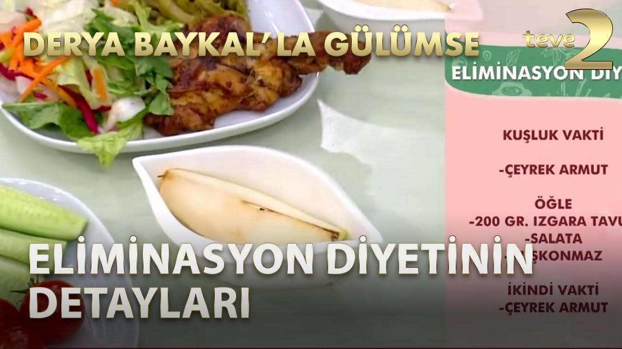 Derya Baykal'la Gülümse: Taylan Kümeli'den  Eliminasyon Diyeti