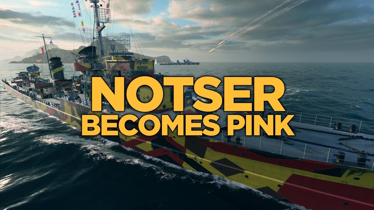 World of Warships - Notser Becomes Pink