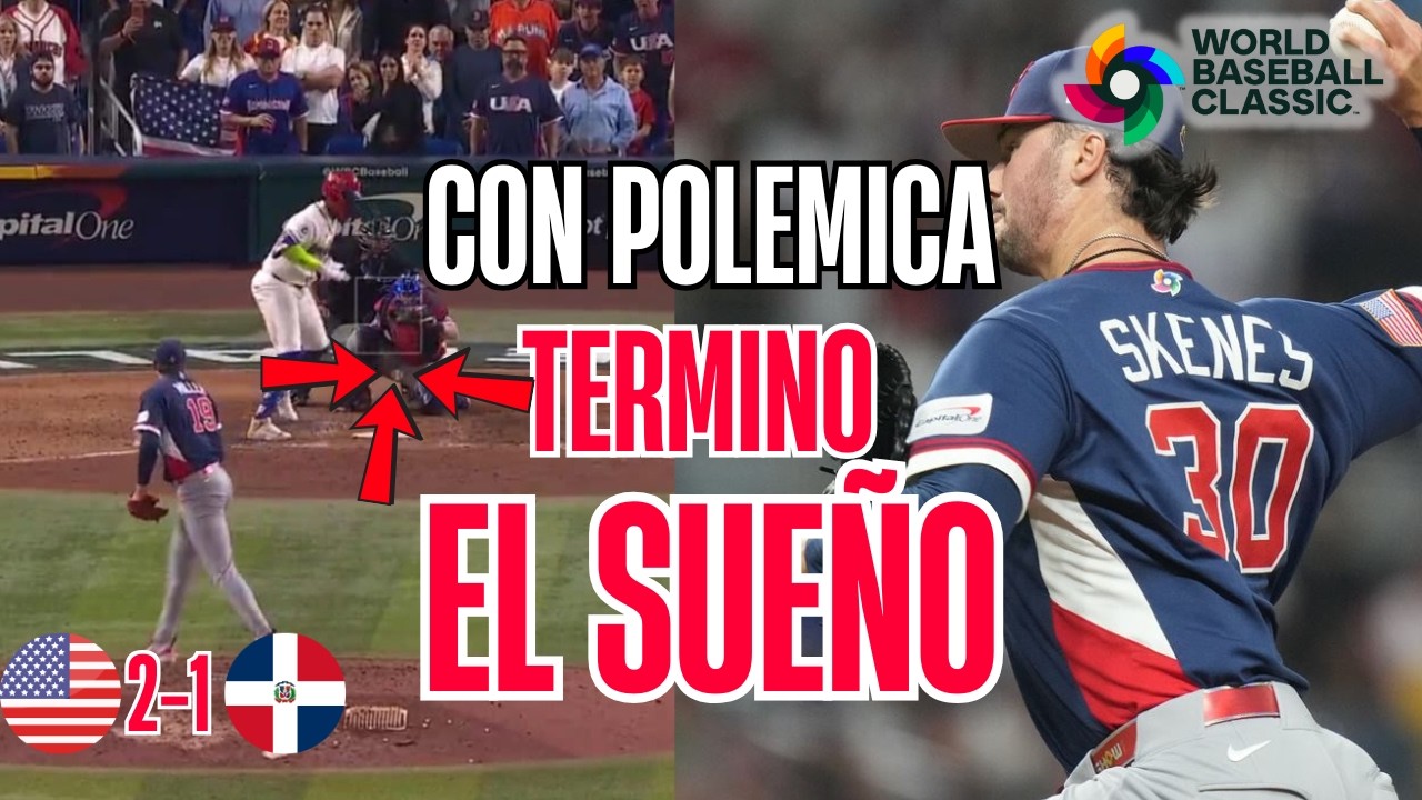 ¿ROBO a DOMINICANA? ESTADOS UNIDOS ELIMINA a RD y AVANZA a la FINAL del CLÁSICO MUNDIAL 2026
