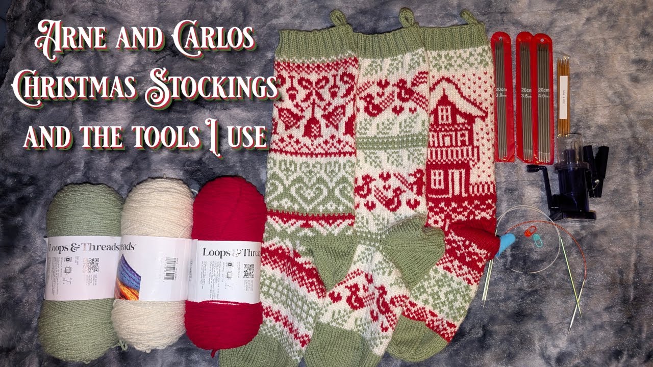 New Arne and Carlos Knitted Christmas Stocking and tools I use