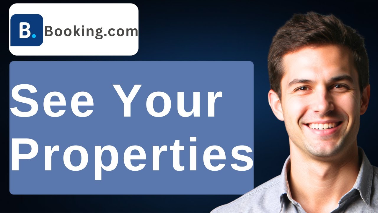 How To See Your Properties On Booking.com [2026 Guide]