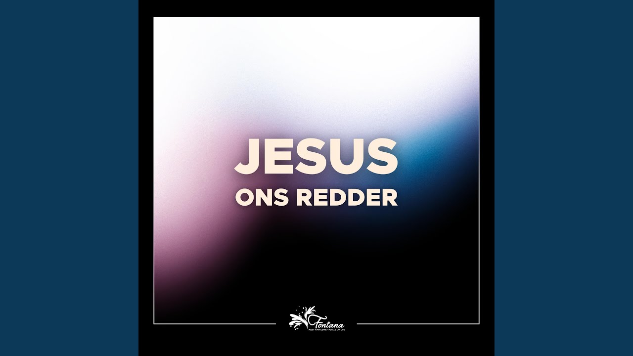 Jesus Ons Redder