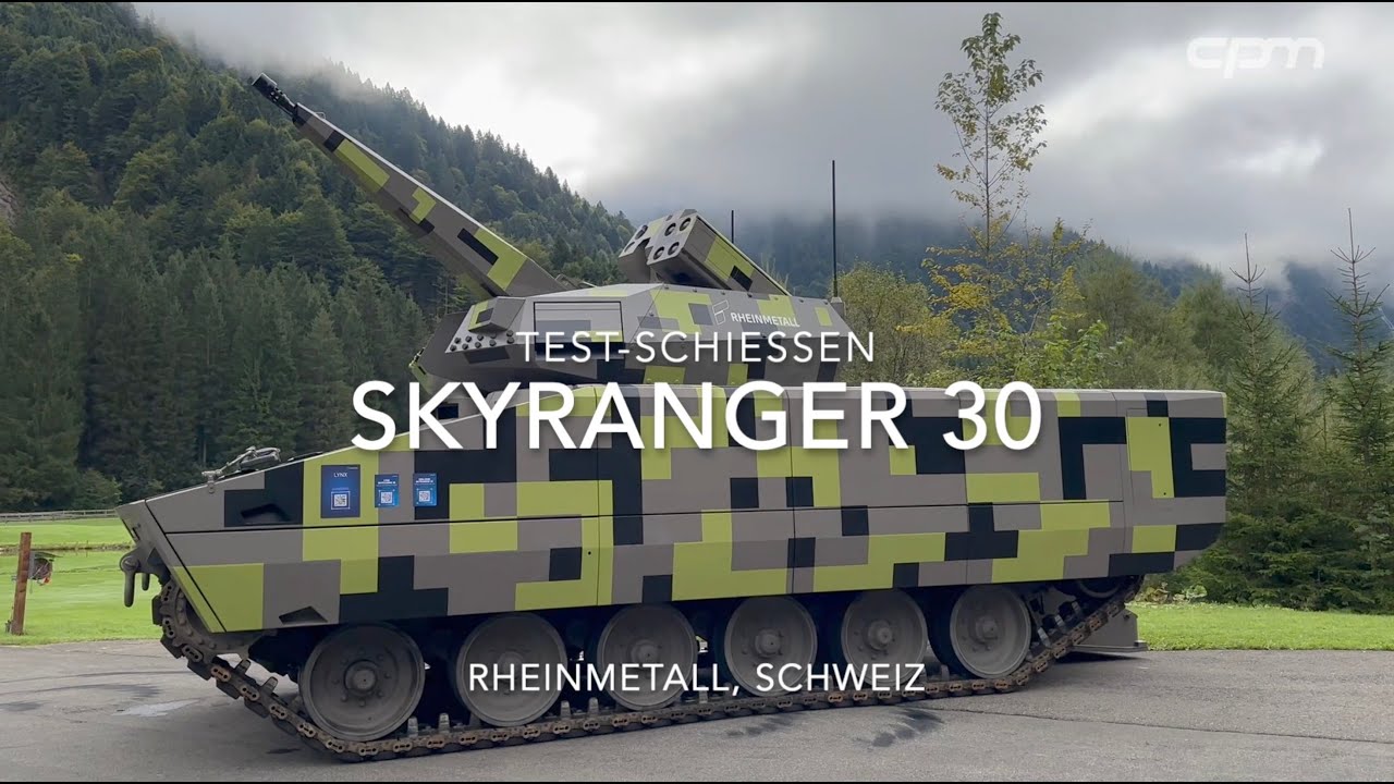 Rheinmetall Skyranger 30 schie&szlig;t in der Schweiz &ndash; cpm Defence Network war dabei