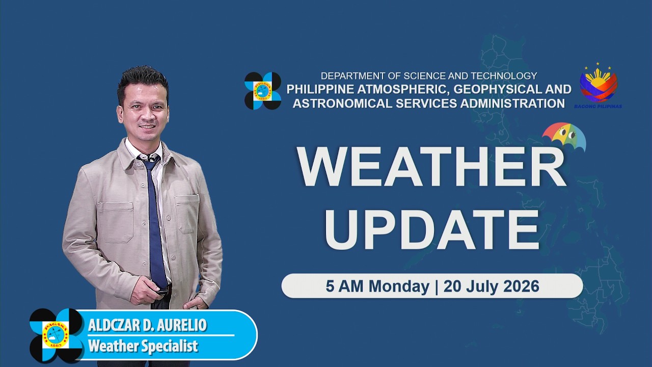 Public Weather Forecast issued at 5:00 AM | July 20, 2026 - Monday