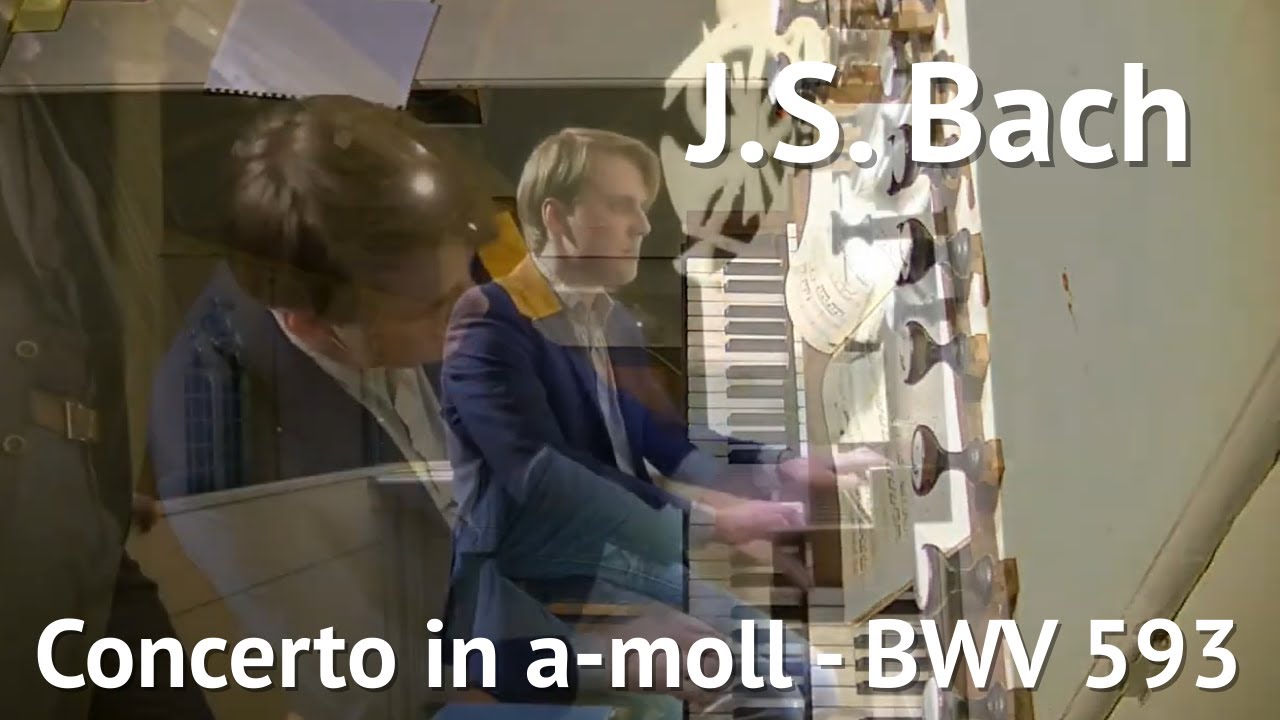 A. Vivaldi/J.S. Bach | BWV 593: Concerto in a-moll, deel 1 [LIVE]