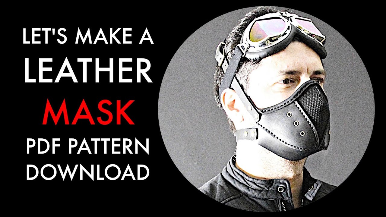 How to Make a Leather Mask - Tutorial and Pattern Download
