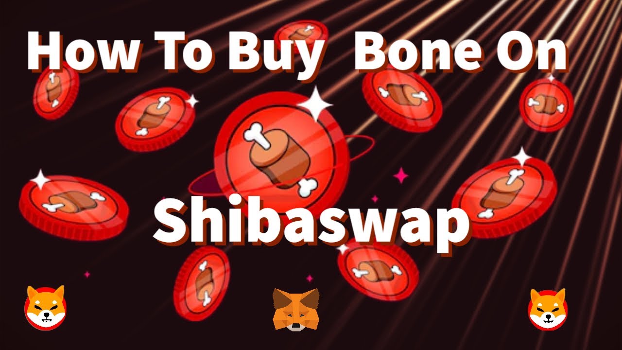 How To Buy Bone Shibaswap-Guide. How To Buy Bone On Shibaswap.com