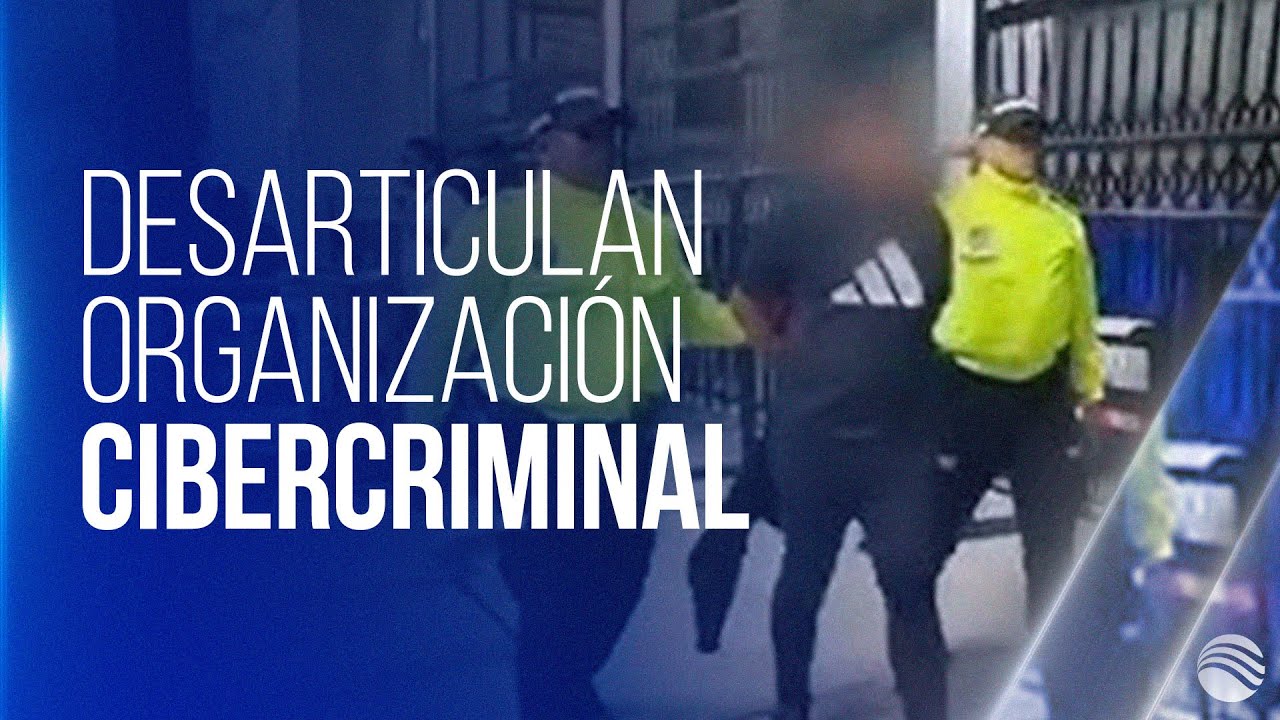 Desarticulan organización cibercriminal en Barranquilla que robaba datos bancarios