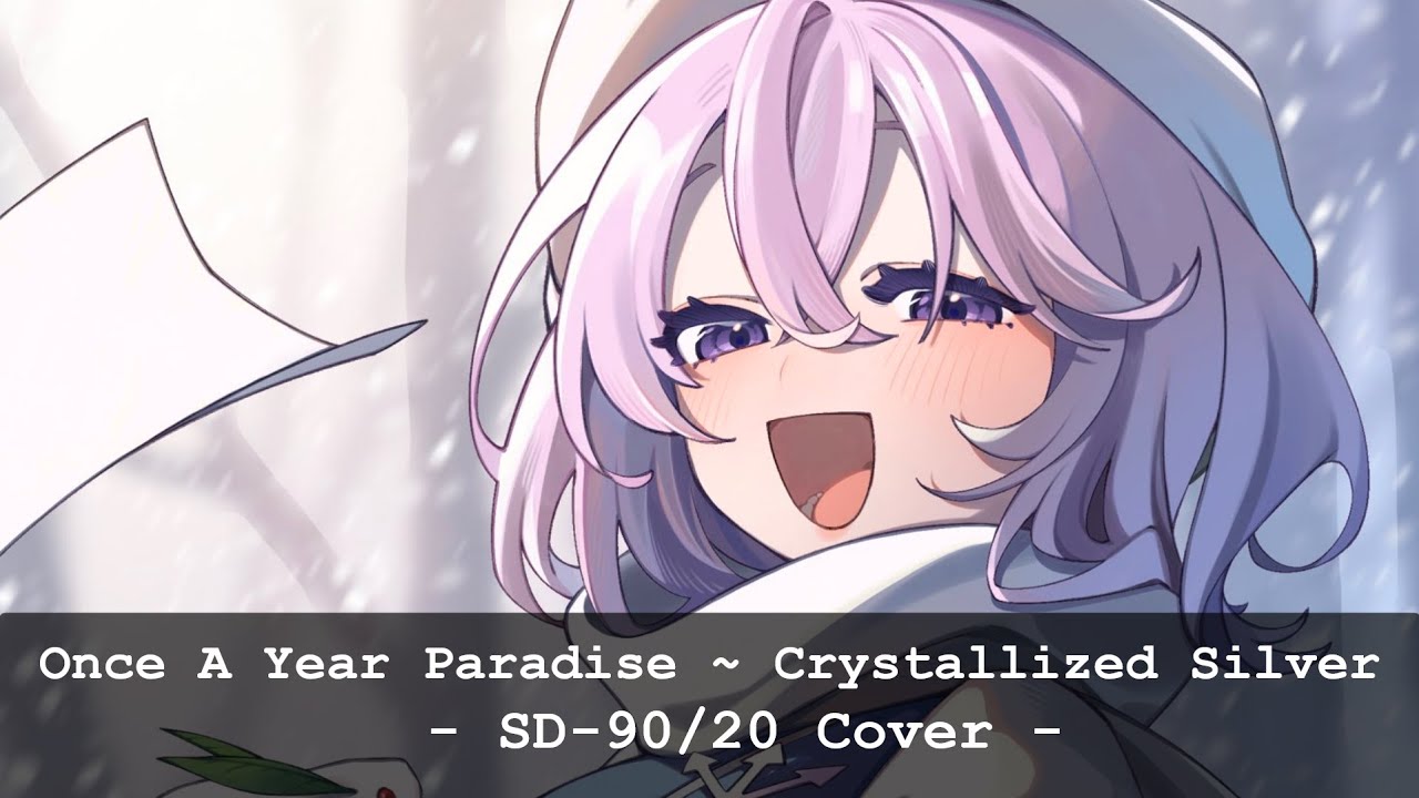 Once A Year Paradise ~ Crystallized Silver (SD-90/20 Cover)