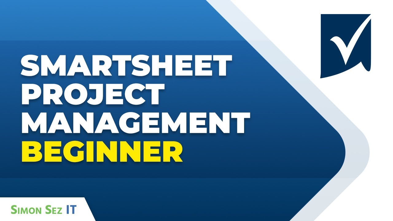 SmartSheet Project Management for Beginners