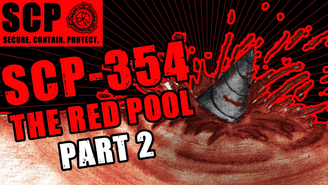 SCP-354 &mdash; Красный пруд &mdash; ЧАСТЬ 2