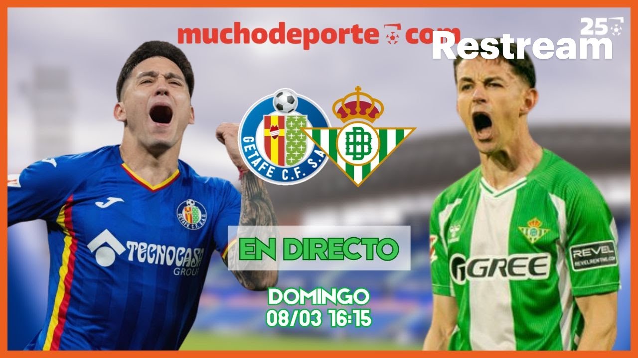 Getafe-Real Betis | Síguelo en Muchodeporte con Alejando Luna, Claudia Dronda y Paco Cepeda