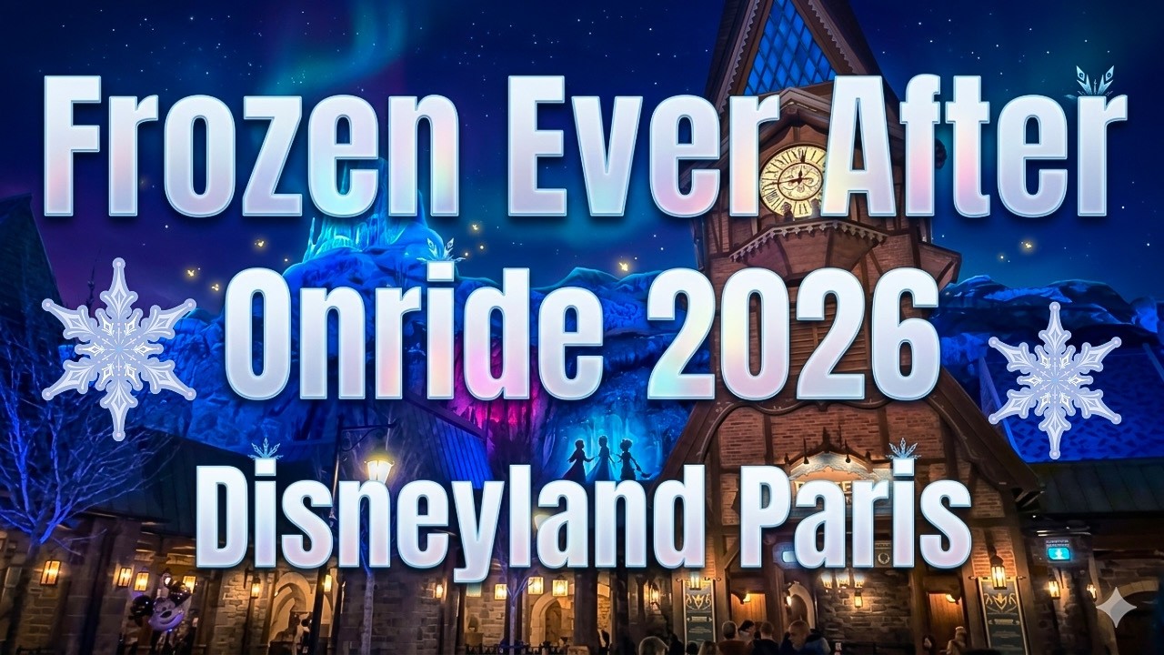 Disneyland Paris - World of Frozen - Frozen Ever After Onride 2026 - New Attraction ❄️✨