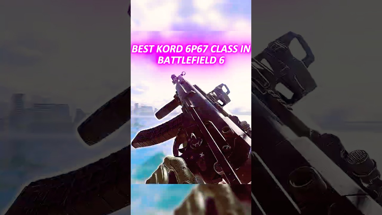 THE BEST KORD 6P67 CLASS SETUP IN BATTLEFIELD 6!️&zwj;😱#battlefield6 #battlefield #bf6