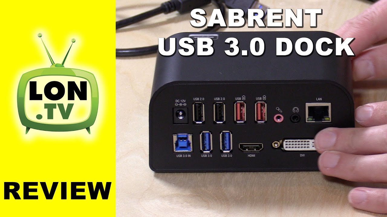 Sabrent USB 3.0 Universal Docking Station Review - USB / Ethernet / HDMI / DVI