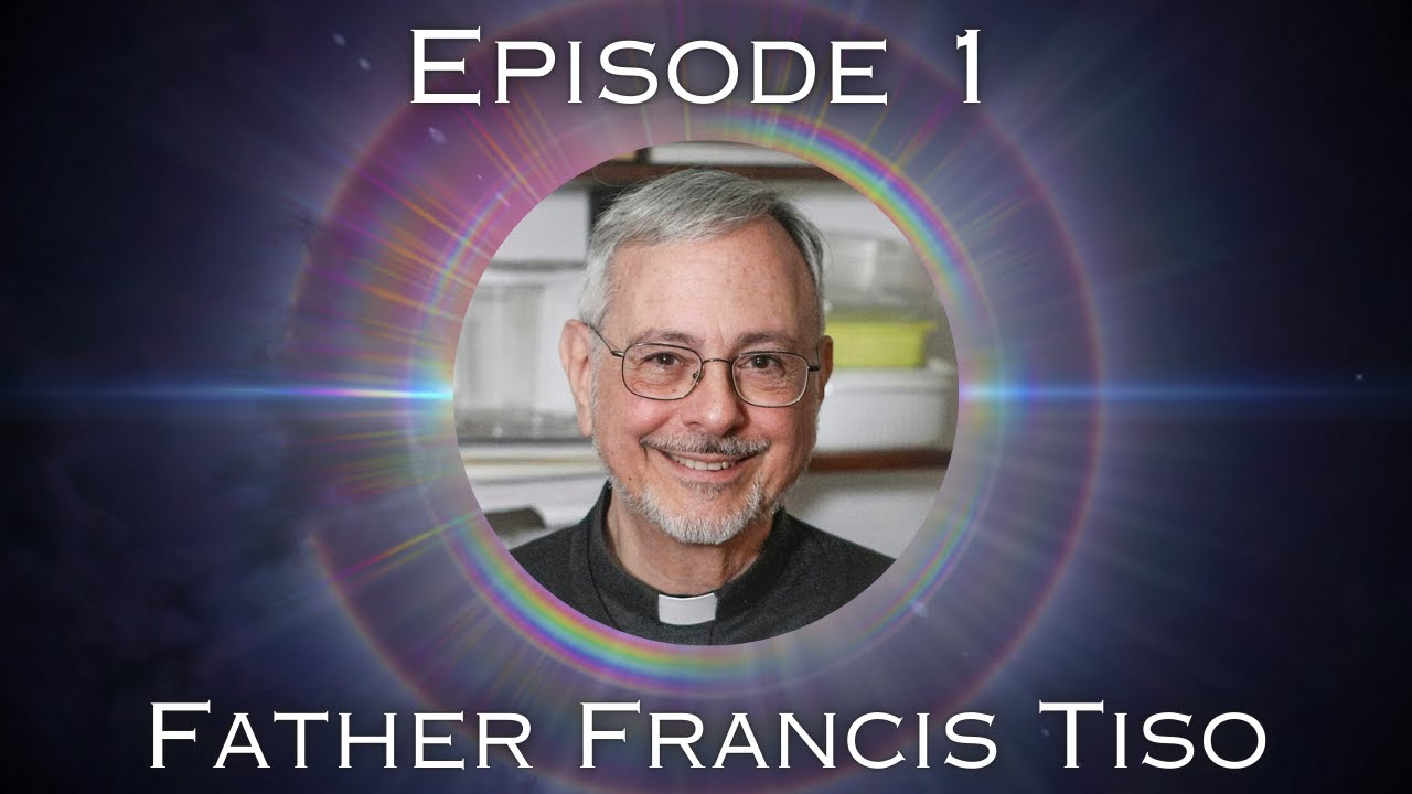 Body Of Light - Episode 1 - Father Francis Tiso