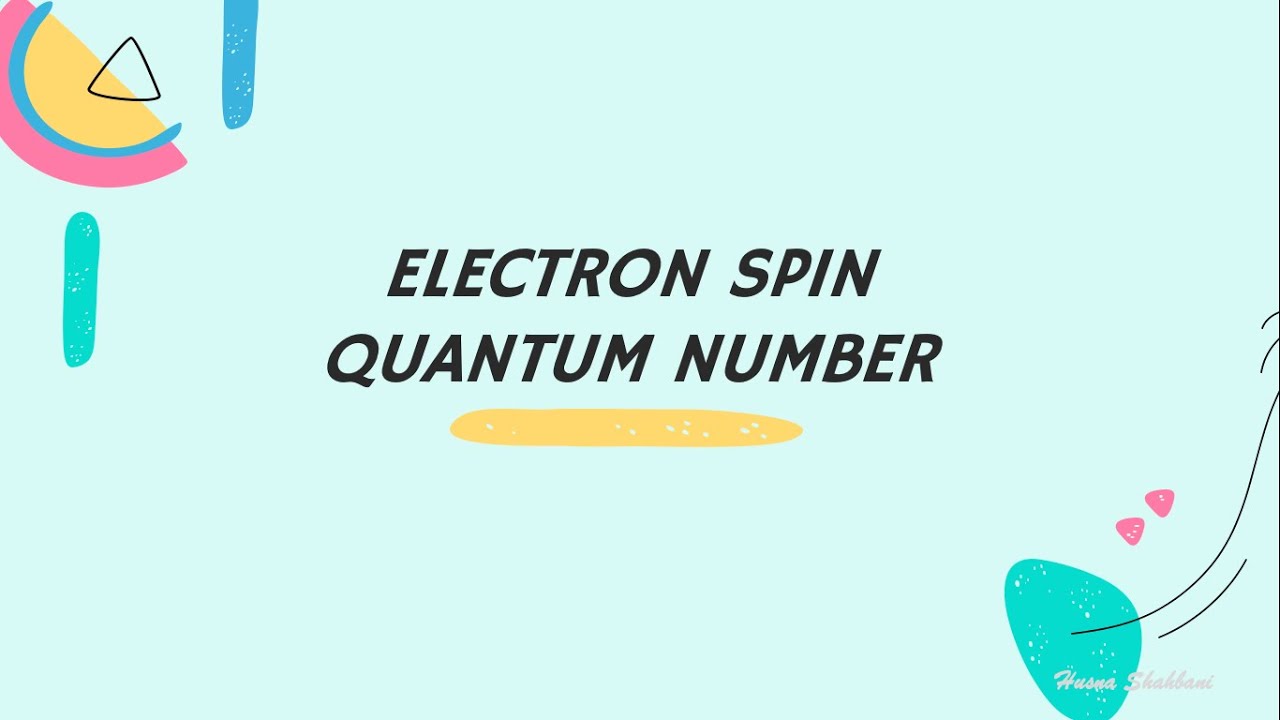 Electron Spin Quantum Number