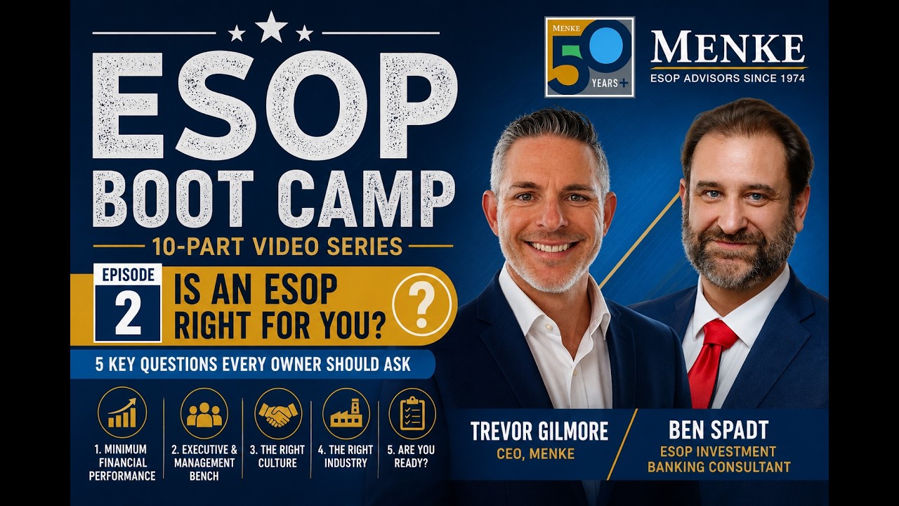 ESOP Boot Camp Part 2: Is Your Company a Good ESOP Candidate? | ESOP Radio