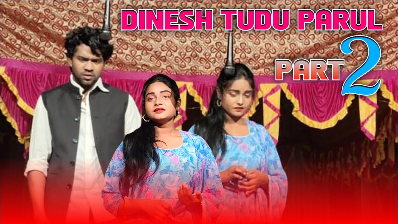 DINESH TUDU & PARUL HANSDA & PAPPU LOVE MARRIAGE NEW SANTHALI VIDEO