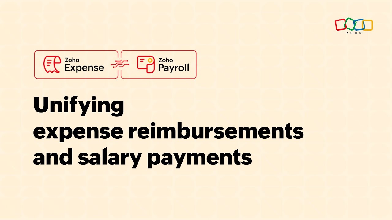 Unifying expense reimbursements and salary payments - Zoho Payroll & Zoho Expense Integration