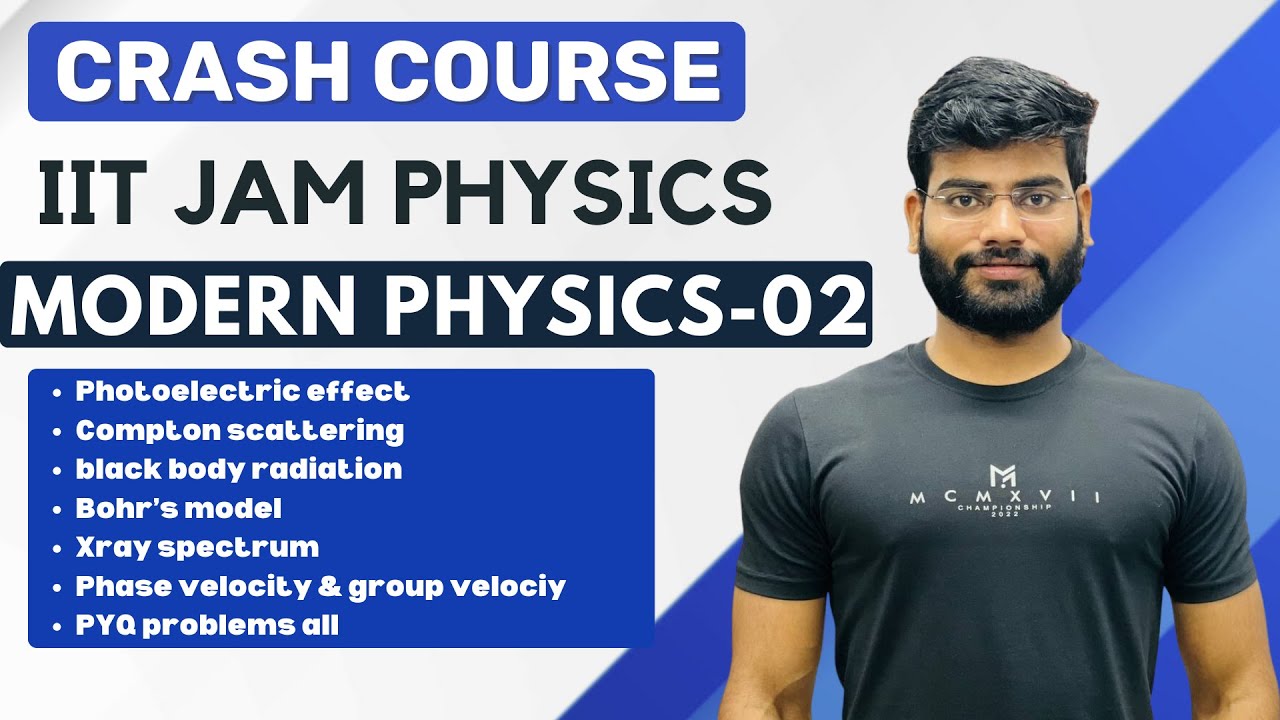 iit jam physics| crash course| modern physics| csir net | gate | jest| tifr