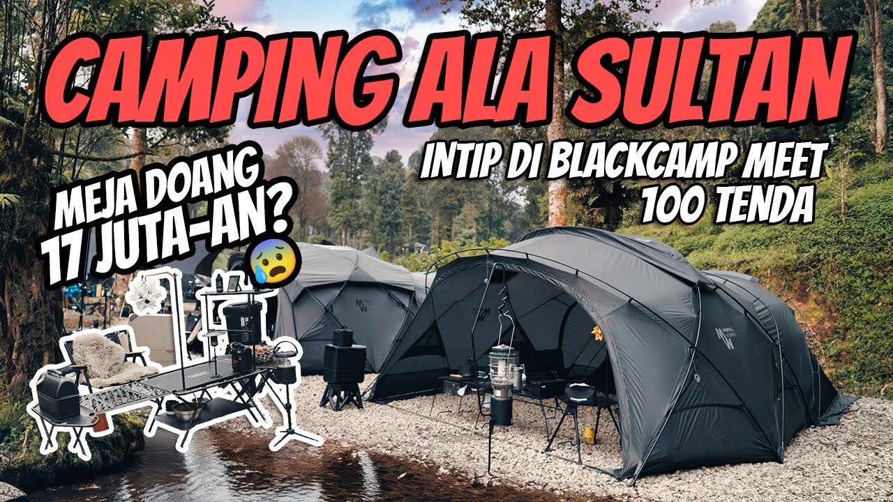 ⚠️ Meja Doang 17Juta-an? 😰 Camping ala Sultan | Intip di Event BlackCamp #campervan