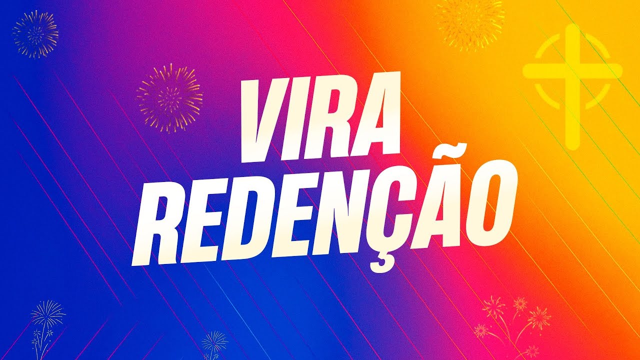 CULTO DA VIRADA - IGREJA REDEN&Ccedil;&Atilde;O