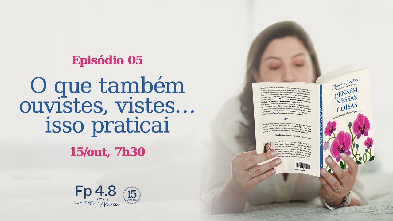 O que também ouvistes, vistes… isso praticai