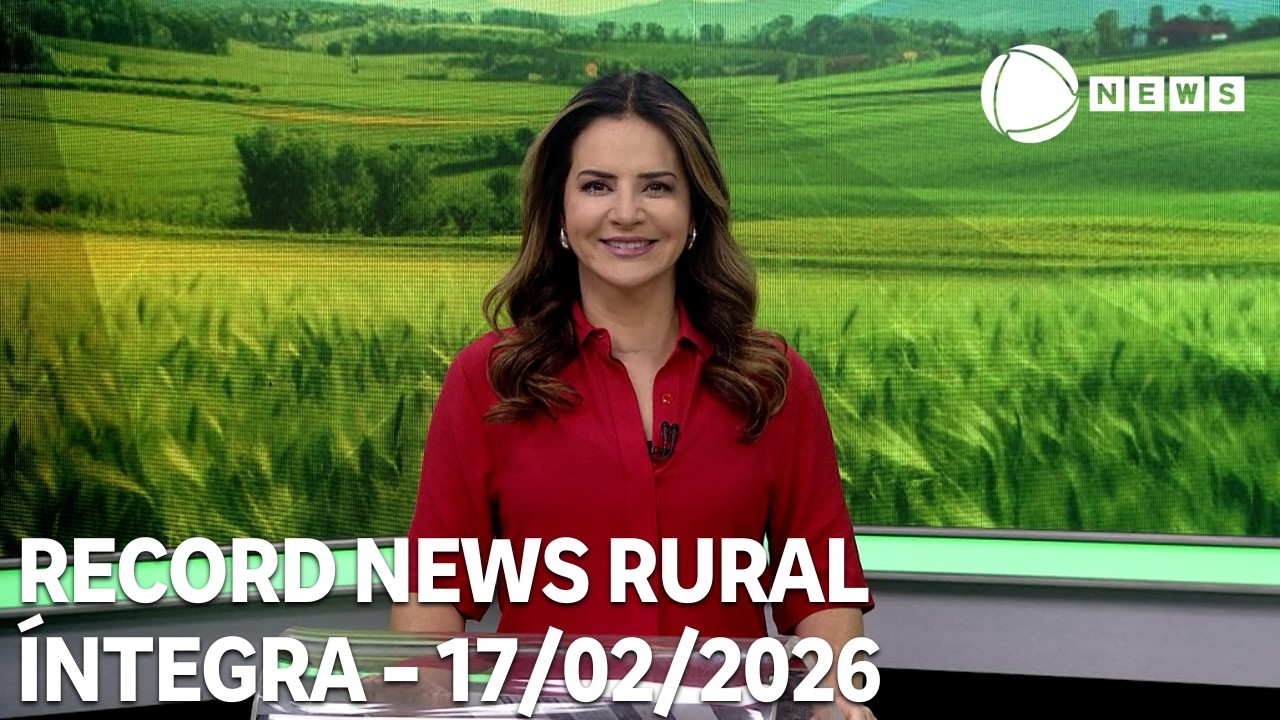 Record News Rural - 17/02/2026