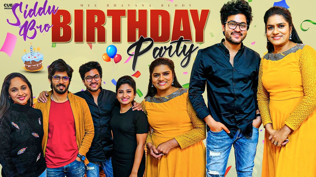 Siddu Bro Birthday Party | Sidshnu | Amardeep | Tejaswini | Mee Bhavana Reddy | Cue Media