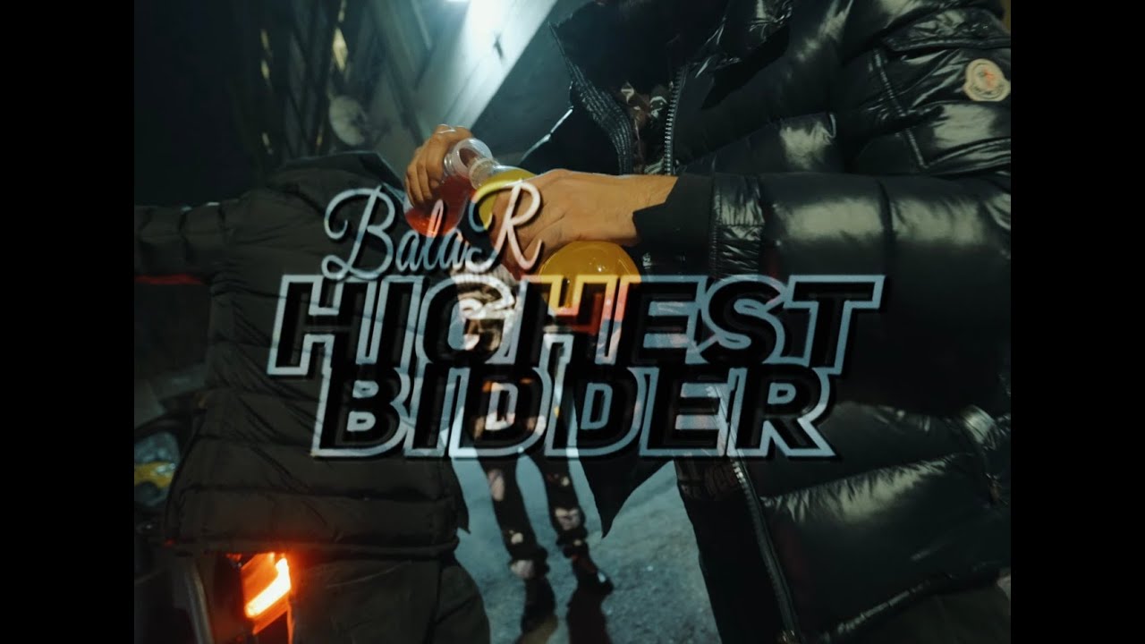 BalaR - Highest Bidder (Archive Music Video)