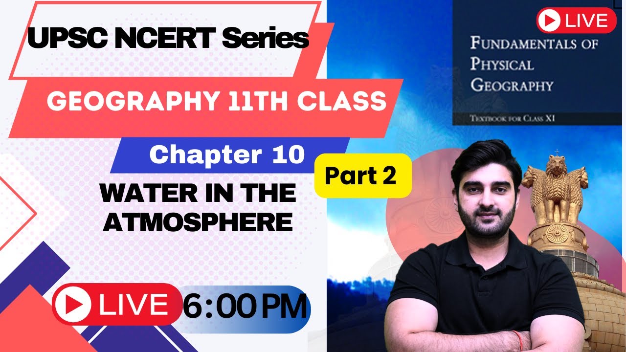 NCERT Geography | Class 11 Chapter 10 | UPSC 2023-24 | Sumit Rathi