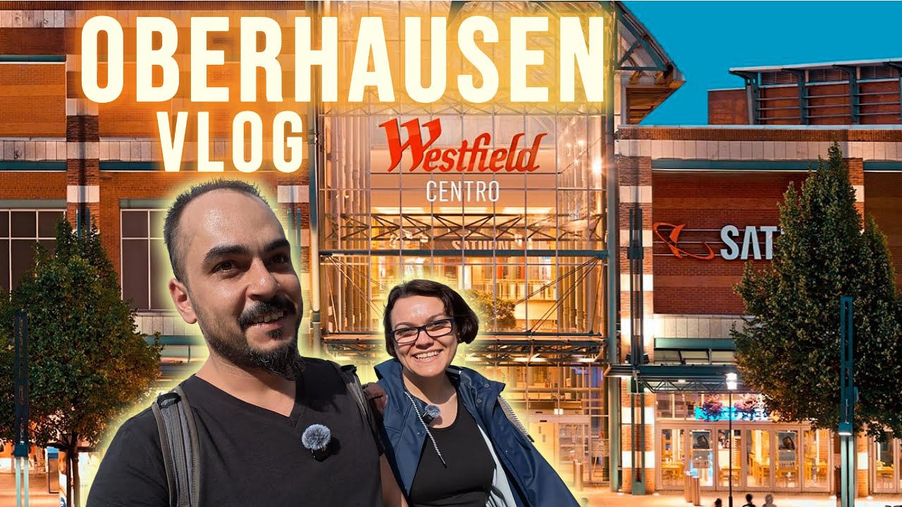 🇩🇪 Almanya l Oberhausen 🎬 Vlog