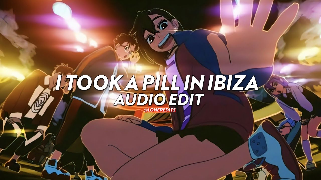 I Took A Pill In Ibiza (seeb remix/tiktok version) - Mike Posner [edit audio]