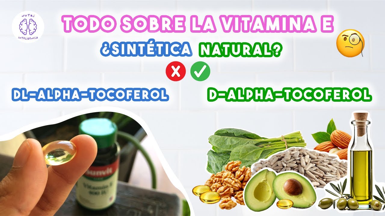 Vitamina E Natural o Sint&eacute;tica? No Cometas Este Error al Elegir 💊🥑