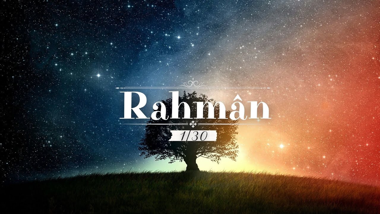 Rahmân Suresi 1/30 - سورة الرحمن | Bilal Darbali |