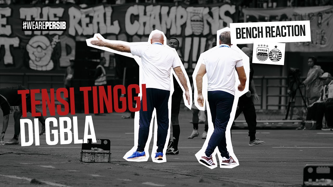 Dari Pinggir Lapang, Banyak Perdebatan Terjadi | Bench Reaction vs Persija